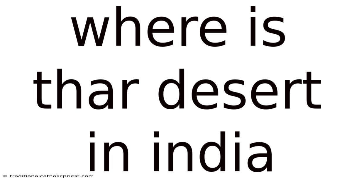 Where Is Thar Desert In India