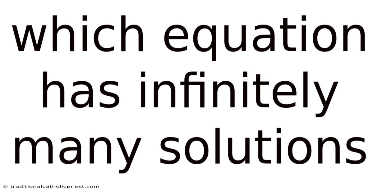 Which Equation Has Infinitely Many Solutions