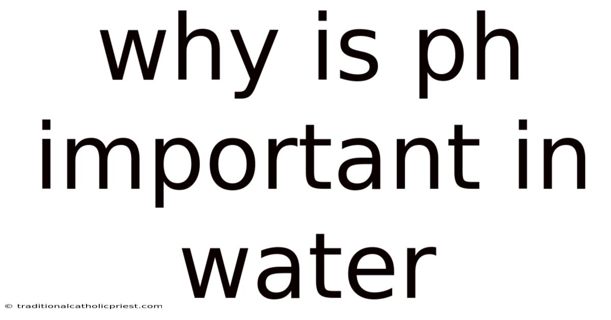 Why Is Ph Important In Water