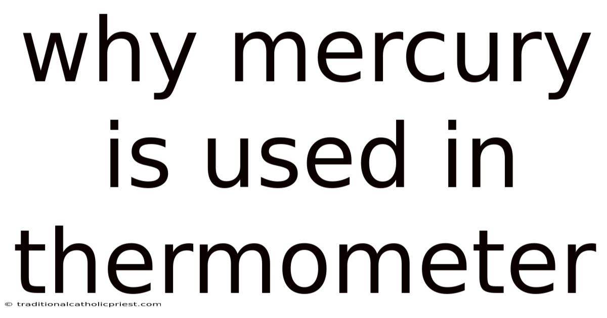 Why Mercury Is Used In Thermometer