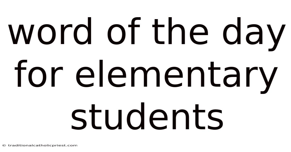 Word Of The Day For Elementary Students