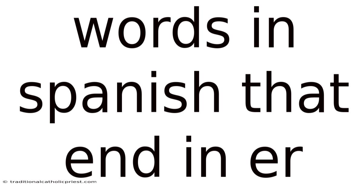 Words In Spanish That End In Er