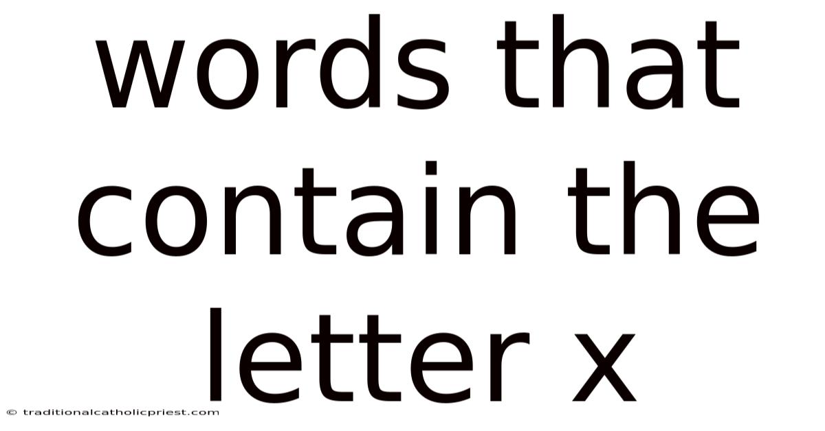 Words That Contain The Letter X