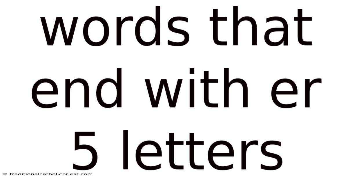 Words That End With Er 5 Letters