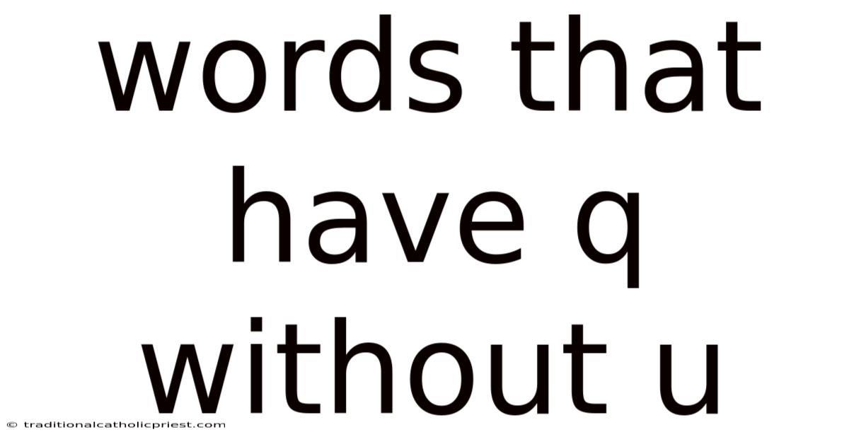 Words That Have Q Without U