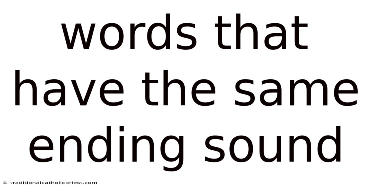 Words That Have The Same Ending Sound