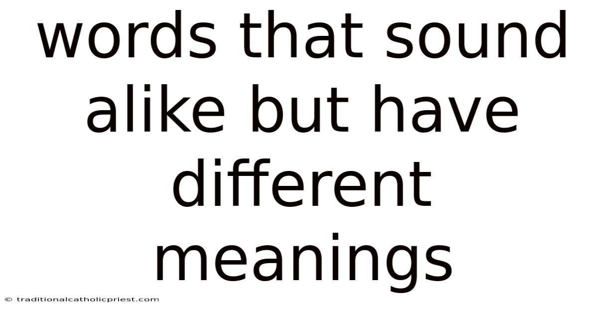 Words That Sound Alike But Have Different Meanings