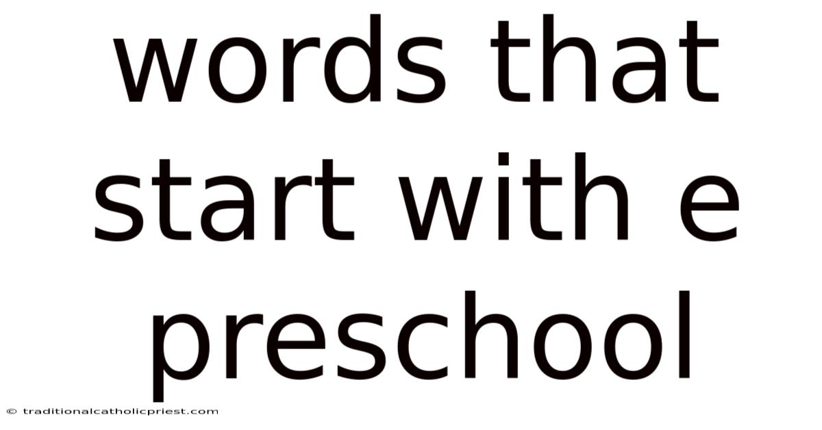 Words That Start With E Preschool