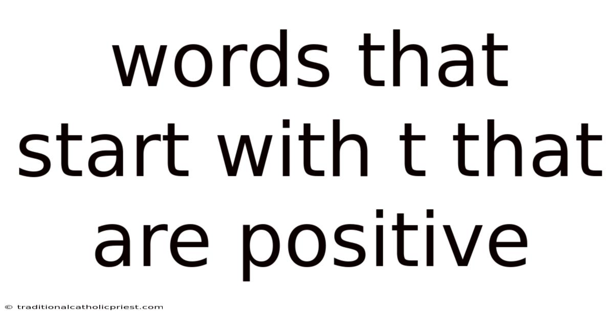Words That Start With T That Are Positive