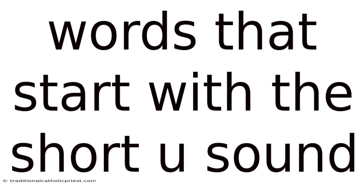 Words That Start With The Short U Sound