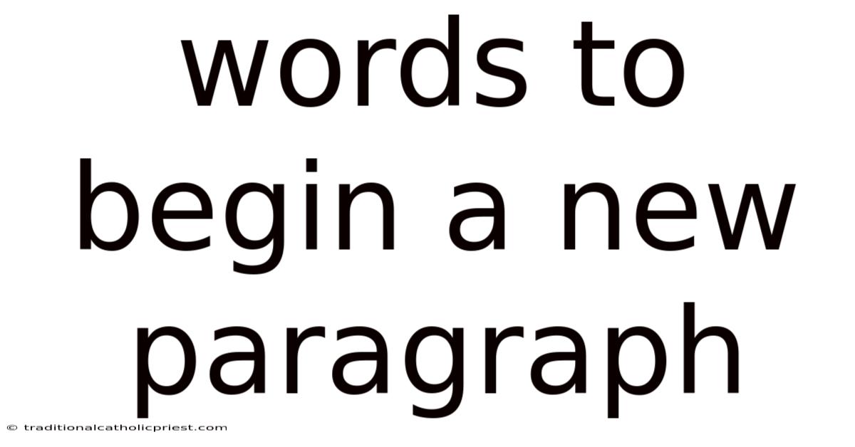 Words To Begin A New Paragraph
