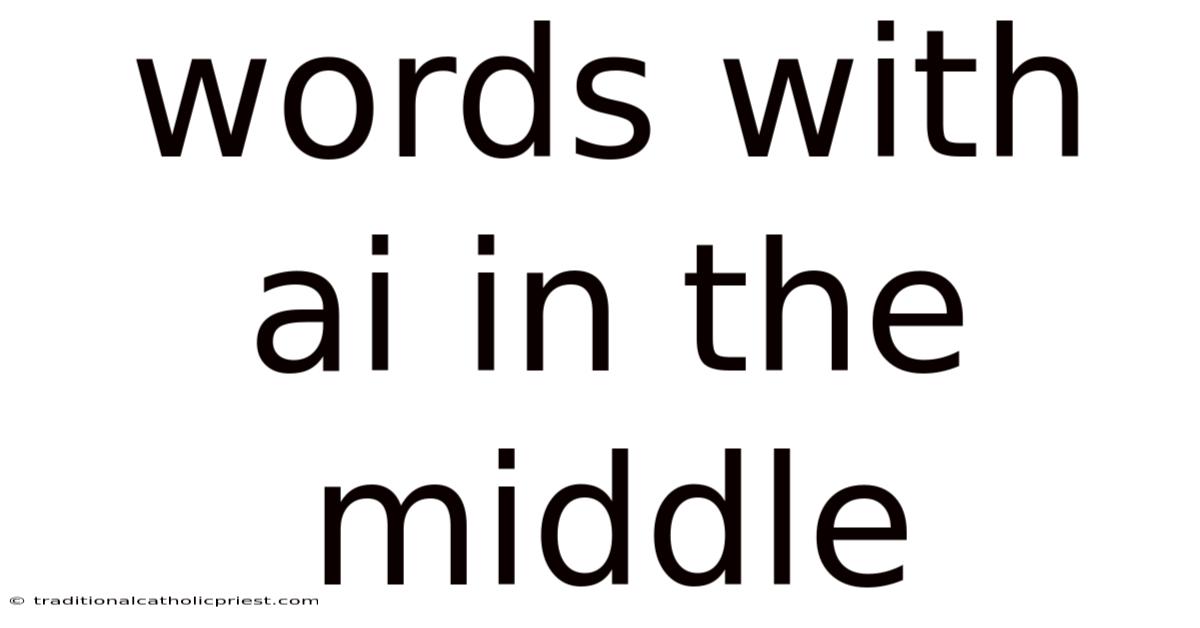 Words With Ai In The Middle