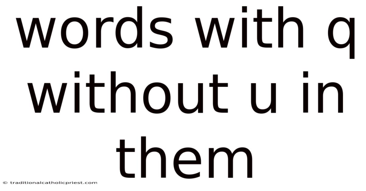 Words With Q Without U In Them