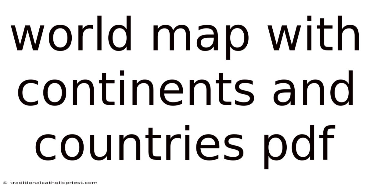 World Map With Continents And Countries Pdf