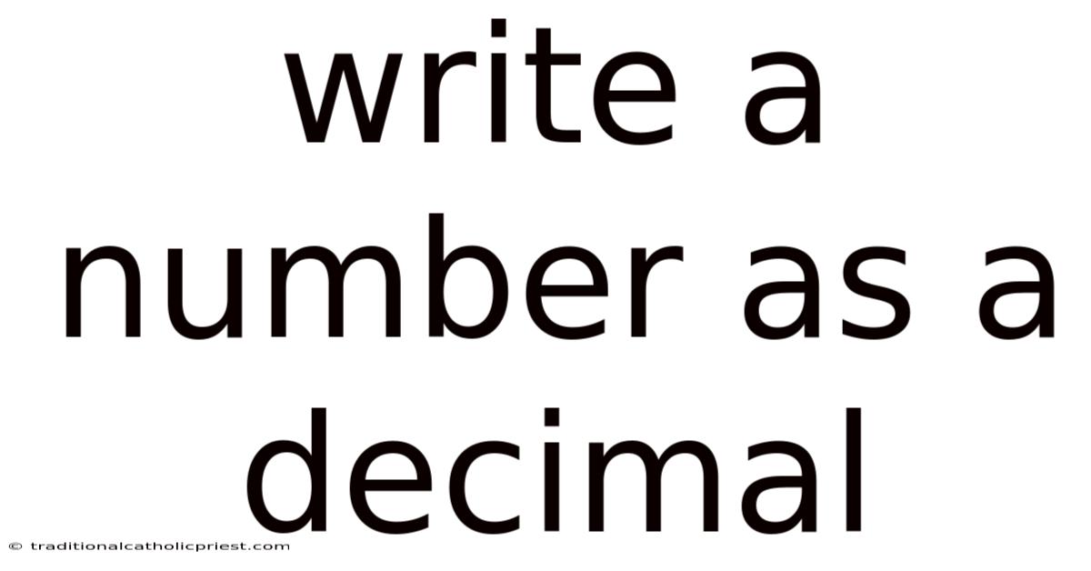 Write A Number As A Decimal
