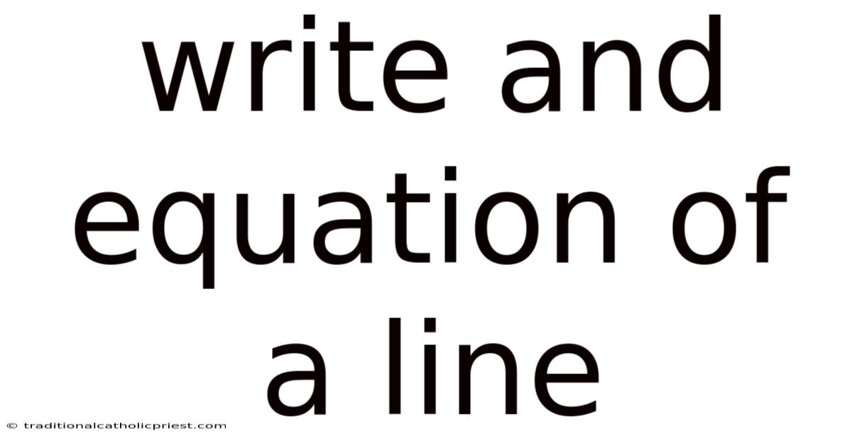 Write And Equation Of A Line
